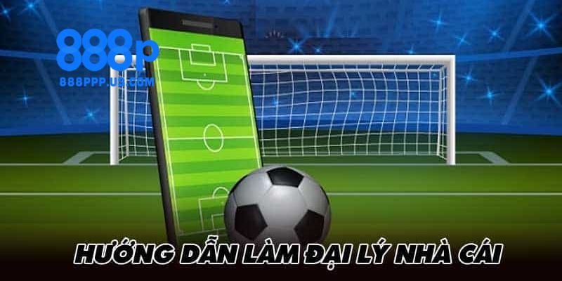 Đại lý 888P - Cơ hội làm giàu từ trò chơi trực tuyến 3 Hướng dẫn chi tiết cách đăng ký làm đại lý của nhà cái 888P