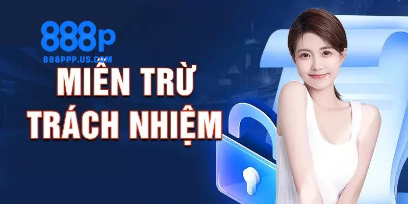 Miễn trách nhiệm 888P: Điều cần biết trước khi tham gia chơi 4 Hướng dẫn cho người mới tuân thủ chính xác chính sách miễn trách nhiệm 888P