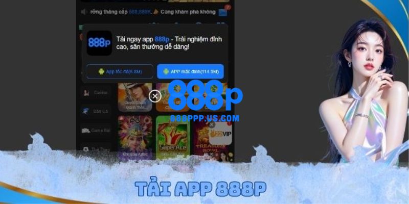 888P - Link Trang Chủ 888P.COM Chính Thức 2026 Tặng 888K 21 Cách tải app 888P về điện thoại có hệ điều hành iOS và Android nhanh chóng